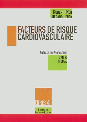Facteurs de risque cardiovasculaire - Robert Haïat