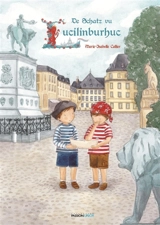 De schatz vu Lucilinburhuc - Marie-Isabelle Callier