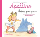 Apolline. Même pas peur ! - Didier Dufresne