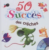 50 succès des crèches - Bruno Robert