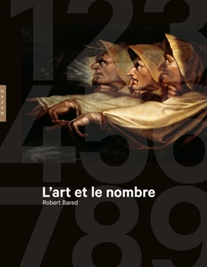 L'art et le nombre - Robert Bared