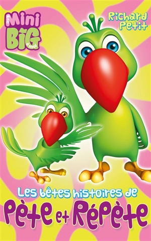 Les bêtes histoires de Pète et Répète - Richard Petit