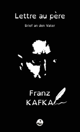 Lettre au père. Brief an den Vater - Franz Kafka