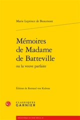 Mémoires de Madame de Batteville ou La veuve parfaite - Jeanne-Marie Leprince de Beaumont