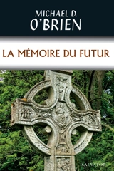 La mémoire du futur - Michael David O'Brien