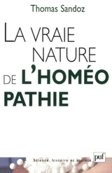 La vraie nature de l'homéopathie - Thomas Sandoz