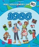 Mes souvenirs en BD. Vol. 47. Année de naissance : 1986 - Sti