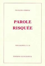 Parole risquée - François Chirpaz