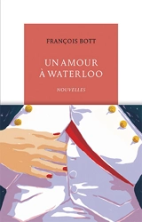 Un amour à Waterloo - François Bott