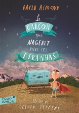 Le garçon qui nageait avec les piranhas - David Almond