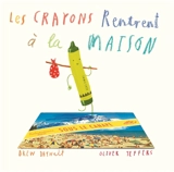 Les crayons rentrent à la maison - Drew Daywalt