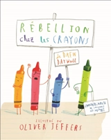 Rébellion chez les crayons - Drew Daywalt