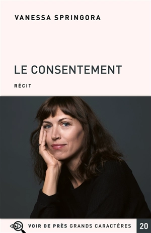 Le consentement : récit - Vanessa Springora