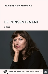 Le consentement : récit - Vanessa Springora