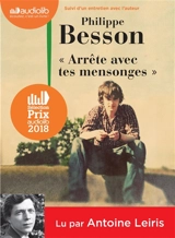 Arrête avec tes mensonges - Philippe Besson