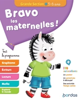 Bravo les maternelles ! : tout le programme : grande section, 5-6 ans - Aurélia Roire