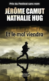 Et le mal viendra - Jérôme Camut
