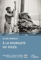 A la poursuite du soleil - Alain Gerbault