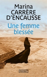 Une femme blessée - Marina Carrère d'Encausse