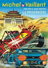 Michel Vaillant. Vol. 59. La prisonnière - Philippe Graton