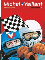 Michel Vaillant : l'intégrale. Vol. 12 - Jean Graton