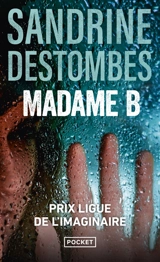 Madame B - Sandrine Destombes