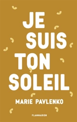 Je suis ton soleil - Marie Pavlenko
