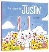 Le bisou de Justin - Caroline Roque