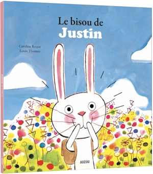 Le bisou de Justin - Caroline Roque