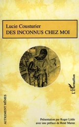 Des inconnus chez moi - Lucie Cousturier
