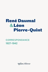 Correspondance 1927-1942 - René Daumal