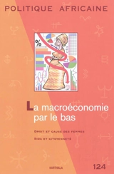 Politique africaine, n° 124. La macroéconomie par le bas