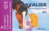Cavalier G1 : manuel de préparation aux examens fédéraux : selon les programmes officiels - Laurence Jacquey