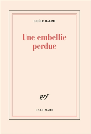 Une embellie perdue - Gisèle Halimi