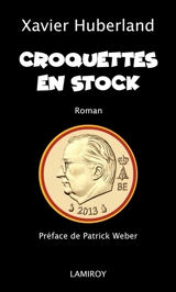 Croquettes en stock - Xavier Huberland