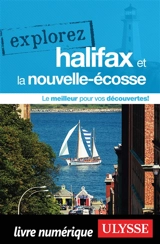 Explorez Halifax et la Nouvelle-Ecosse - Benoît Prieur