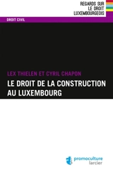 Droit de la construction au Luxembourg - Lex Thielen