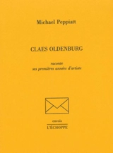 Claes Oldenburg raconte ses premières années d'artiste - Claes Oldenburg