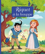 Riquet à la houppe - Charles Perrault