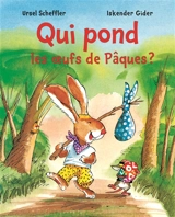 Qui pond les oeufs de Pâques ? - Ursel Scheffler