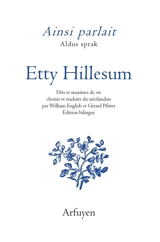 Ainsi parlait Etty Hillesum. Aldus sprak Etty Hilleseum - Etty Hillesum
