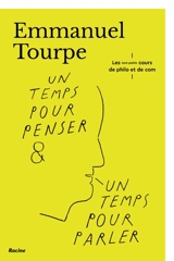 Un temps pour penser & un temps pour parler - Emmanuel Tourpe