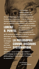 La philosophie comme discours systématique : dialogue avec Emmanuel Tourpe sur les fondements d'une théorie des étants, de l'être de l'absolu - Lorenz B. Puntel