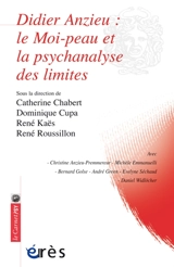 Didier Anzieu, le Moi-peau et la psychanalyse des limites