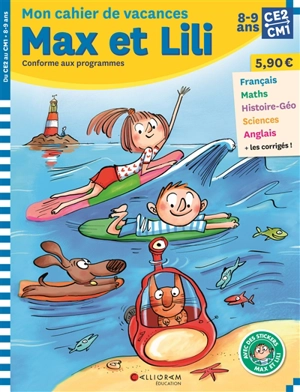 Mon cahier de vacances Max et Lili, CE2, CM1, 8-9 ans : conforme aux programmes - Pascale de Bourgoing
