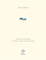Mue : une phénoménologie de l'esprit - Stacy Doris