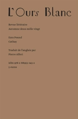 Ours blanc (L'), n° 28. Cathay - Ezra Pound