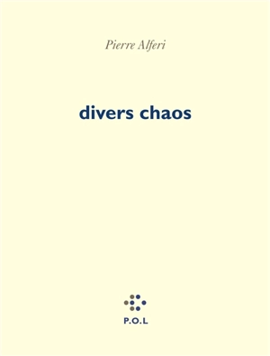 Divers chaos - Pierre Alferi
