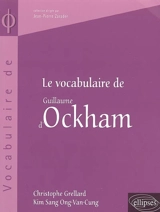 Le vocabulaire de Guillaume d'Ockham - Christophe Grellard