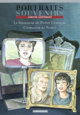 La voyageuse de petite ceinture. Charlotte et Nancy - Pierre Christin